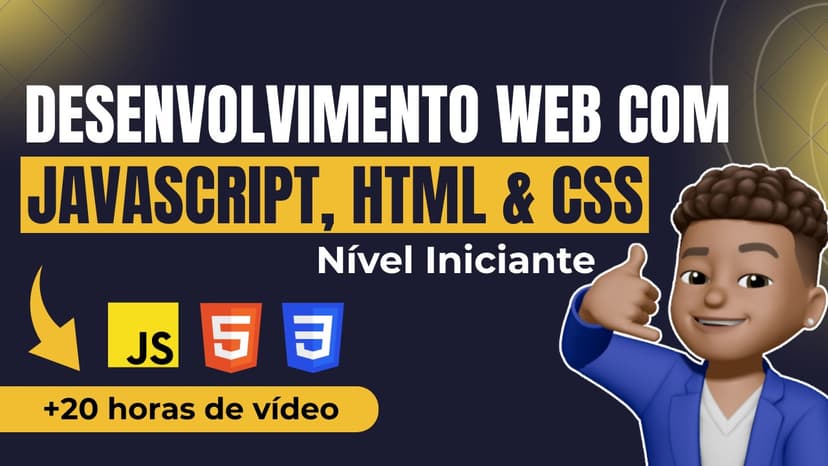 DESENVOLVIMENTO WEB COM JAVASCRIPT, HTML & CSS
